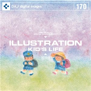 写真素材 DAJ170 ILLUSTRATION  KID'S LIFE 【イラストシリーズ～子供たちの四季】