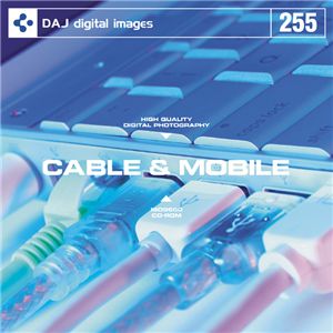 写真素材 DAJ255 CABLE & MOBILE 【ケーブル ＆ モバイル】