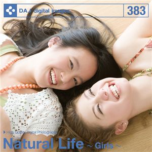 写真素材 DAJ383 Natural Life　～Girls～【ロハス】