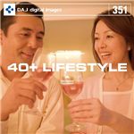 写真素材 DAJ351 40+ LIFESTYLES【40+ ライフスタイルズ】