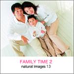 写真素材 naturalimages Vol.13 FAMILY TIME 2