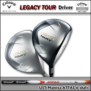 Callaway（キャロウェイ） レガシーツアードライバー マミヤ ATTAS 6 シャフト装着 9.5° S